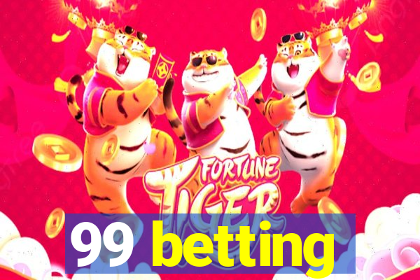 99 betting